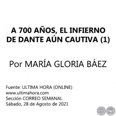 A 700 AÑOS, EL INFIERNO DE DANTE AÚN CAUTIVA (1) - Por MARÍA GLORIA BÁEZ - Sábado, 28 de Agosto de 2021